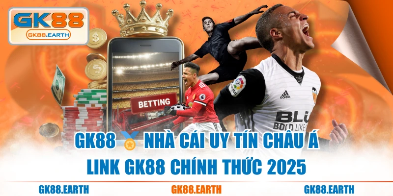 GK88 🏅 Nhà Cái Uy Tín Châu Á | Link GK88 Chính Thức 2025